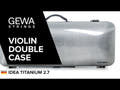 GEWA Custodia doppia per violino Idea 2.7 - Titanio
